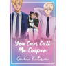 You Can Call Me Cooper