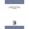 A Manual of the Art of Prose Composition: For the Use of Colleges and Schools.