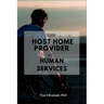 The Host Home Provider in Human Services