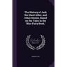 The History of Jack the Giant-killer, and Other Stories, Based on the Tales in the 'Blue Fairy Book, '