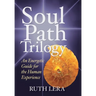 Soul Path Trilogy: An Energetic Guide for the Human Experience
