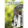 Wedding Preparation for Eternity: A Woman's Search for True Love