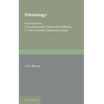 Ethnology: Fundamental Ethnical Problems; The Primary Ethnical Groups