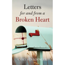 Letters for and from a Broken Heart