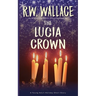 The Lucia Crown: A Young Adult Holiday Short Story