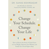 Change Your Schedule, Change Your LIfe