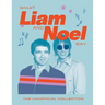 What Liam and Noel Say: The Unofficial Collection