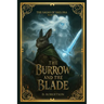 The Sagas of Vaelora, The Burrow and the Blade