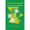 Food Enzymes: Structure and Mechanism