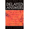 The Fire of Delayed Answers: Are You Waiting for Your Prayers to Be Answered?