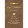 The Sufi Message of Hazrat Inayat Khan Centennial Edition: Volume 1 The Inner Life