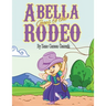 Abella Goes to the Rodeo