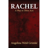 Rachel A Play in Three Acts