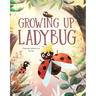 Growing Up Ladybug