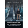 The Wander Daze Part 1 and Things Go Wrong: the Wander Daze Part 2