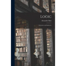 Logic: Deductive and Inductive [microform]