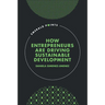 How Entrepreneurs Are Driving Sustainable Development