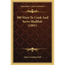 300 Ways To Cook And Serve Shellfish (1901)