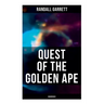 Quest of the Golden Ape (Unabridged)