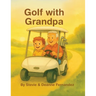 Golf with Grandpa