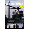 White Top (large print): a political technothriller