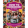 How to Cookbook for Teens: Effortless Slow Cooking for Teens With 110+ Recipes for Every Meal