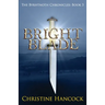 Bright Blade: The Byrhtnoth Chronicles: Book 3