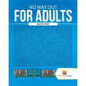 No Way Out For Adults: Mazes End