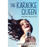 The Karaoke Queen: And Her Year of Yes
