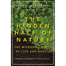 The Hidden Half of Nature: The Microbial Roots of Life and Health