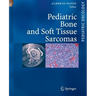 Pediatric Bone and Soft Tissue Sarcomas