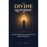 The Divine Quotient: Remembering Emotional Mastery, Inner Peace, & Radical Self-Trust