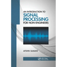 An Introduction to Signal Processing for Non-Engineers
