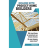 Building with Project Home Builders: We trust them to construct our dream homes. Do our dreams come true?