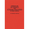 Foreign Aid, Self-Reliance, and Economic Development in West Africa