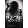 Relentless Agony 2