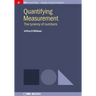 Quantifying Measurement: The Tyranny of Numbers