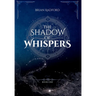 The Shadow of Whispers