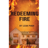 Redeeming Fire