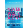 Never Walk Alone
