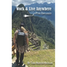 Work & Live Anywhere: Peru Unplugged