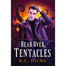 Head Over Tentacles: Volume 3
