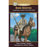 Bass Reeves: Legendary Lawman of the Wild West
