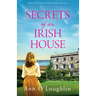 Secrets of an Irish House: A gloriously emotional and heartbreaking page-turner