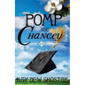 Pomp and Chancey