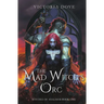 The Mad Witch's Orc