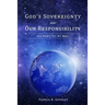 God's Sovereignty and Our Responsibility: His Heart for All Men