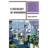 A Sociology of Hikikomori: Experiences of Isolation, Family-Dependency, and Social Policy in Contemporary Japan
