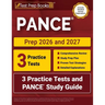 PANCE Prep 2026 and 2027: 3 Practice Tests and PANCE Study Guide [Includes Detailed Answer Explanations]