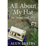 All About My Hat - The Hippy Trail 1972